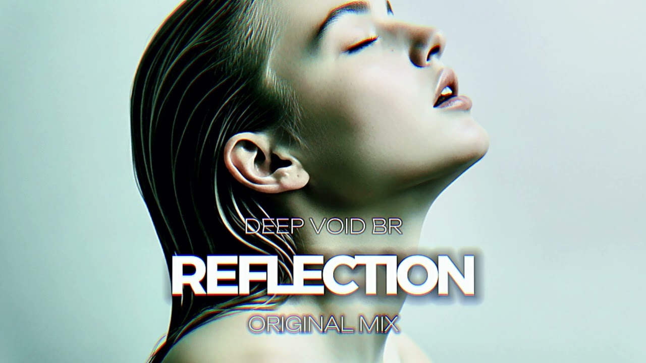 REFLECTION (Original Mix) | Deep House 2025