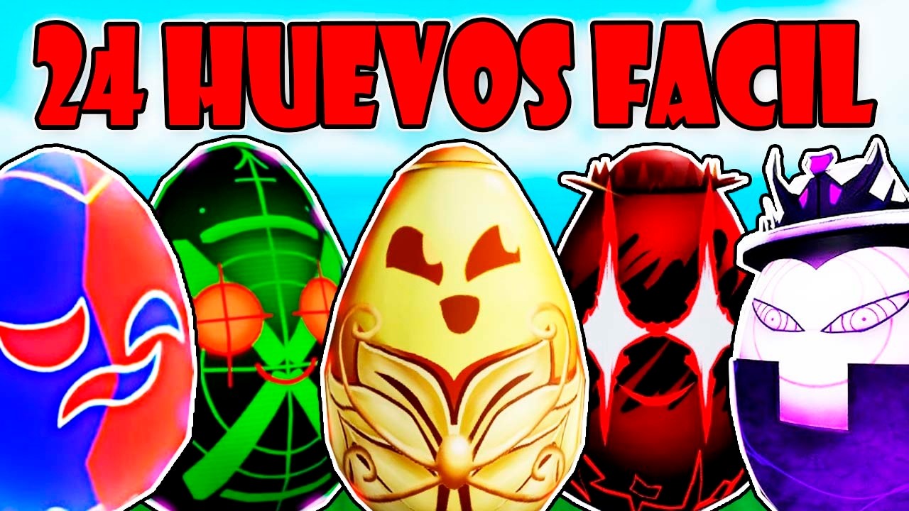 COMO CONSEGUIR LOS 24 HUEVOS F&Aacute;CIL EN BLOX FRUITS ROBLOX
