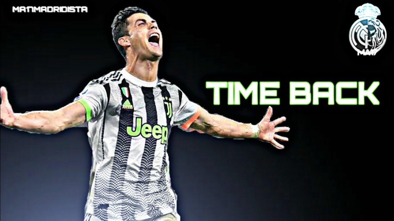 CRISTIANO RONALDO 2019 - TIME BACK