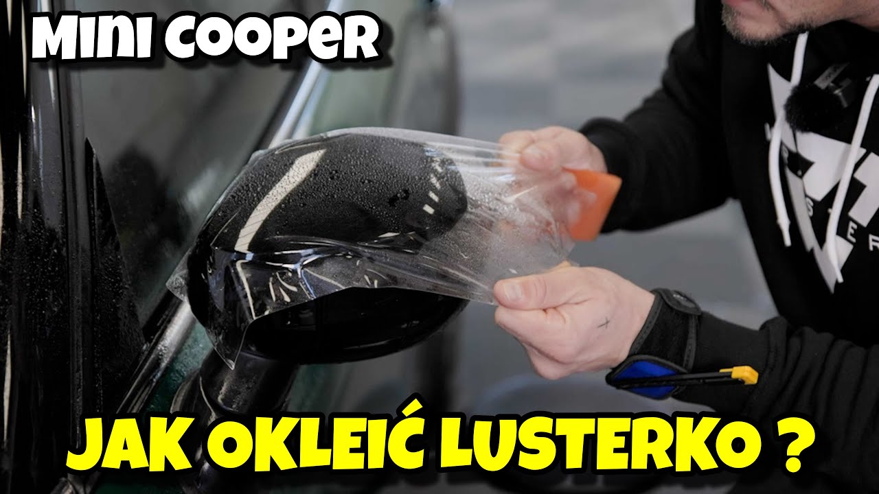 Jak okleić BARDZO TRUDNE LUSTERKO folią PPF? | Mini Cooper Countryman