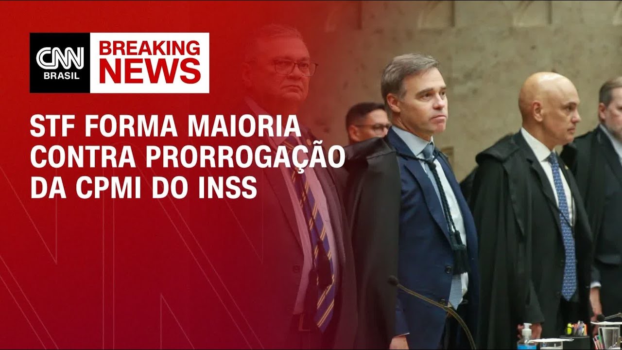 STF tem maioria para derrubar prorroga&ccedil;&atilde;o da CPMI do INSS | HORA H
