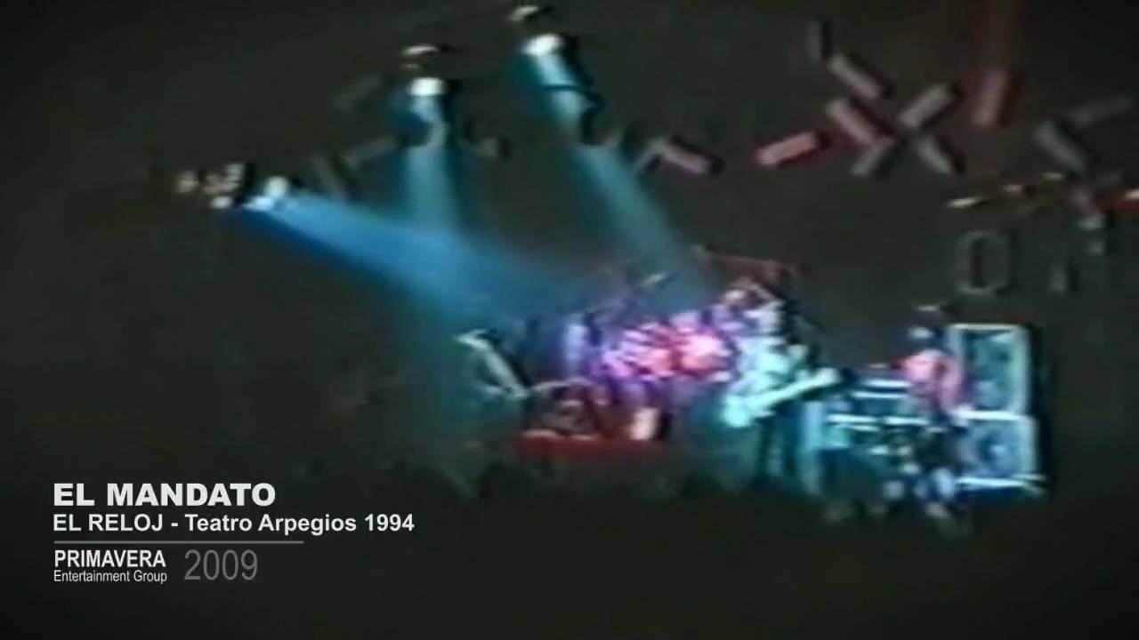EL RELOJ | EL MANDATO | Teatro Arpegios 1994