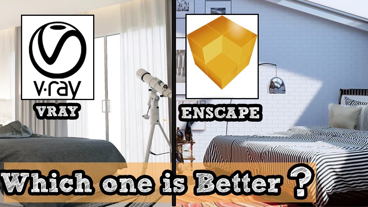 Vray VS Enscape which is Better