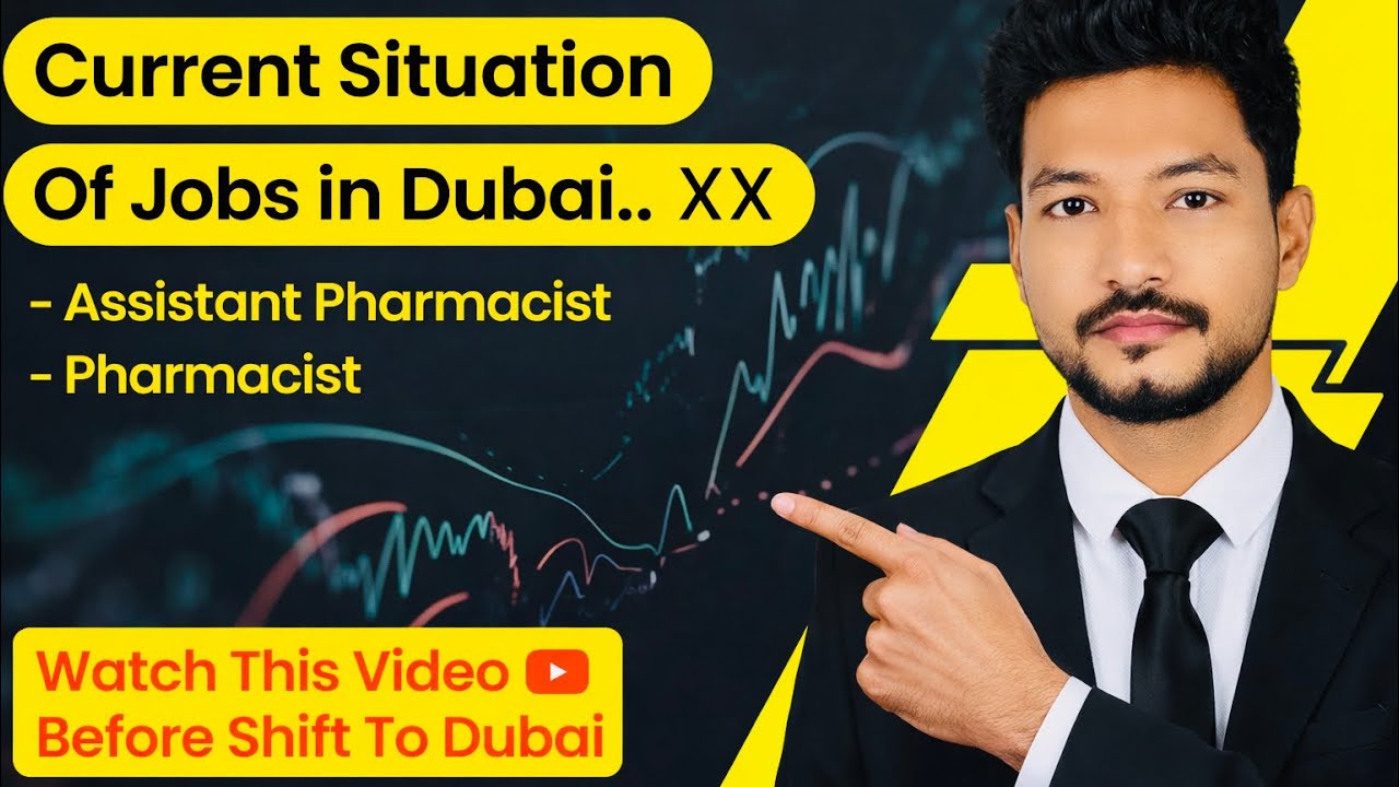 Current Situation of Jobs in Dubai | Pharmacist & Assistant Pharmacist 
