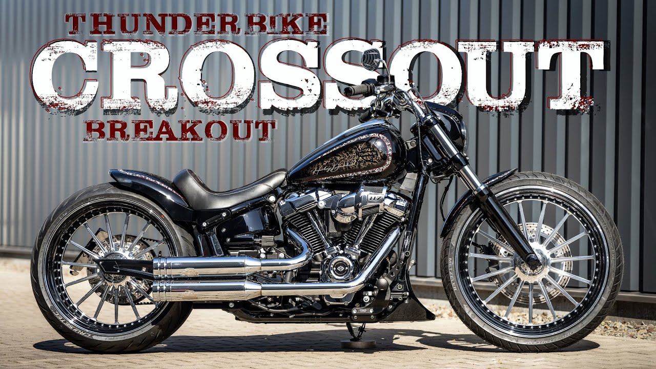 Thunderbike Crossout - customized Harley-Davidson Breakout - Breit, stark & glänzen im Detail!