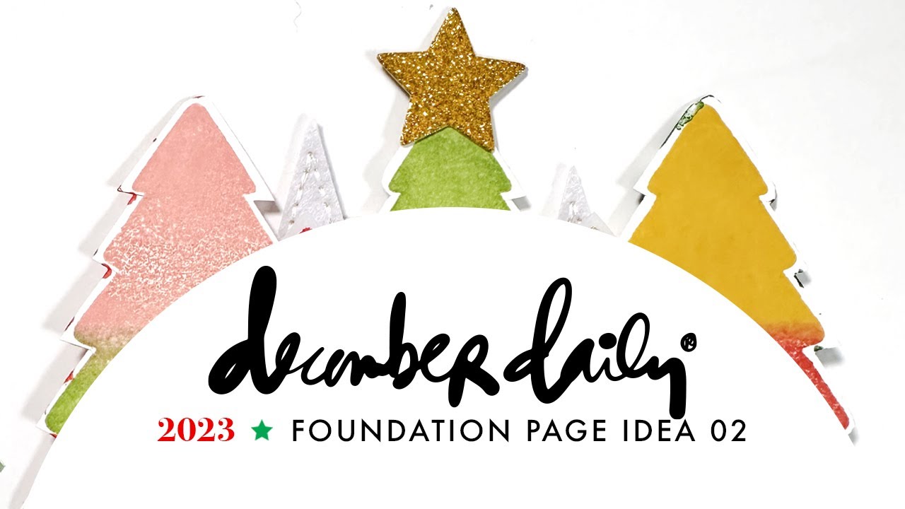 December Daily® 2023 | Foundation Page Idea