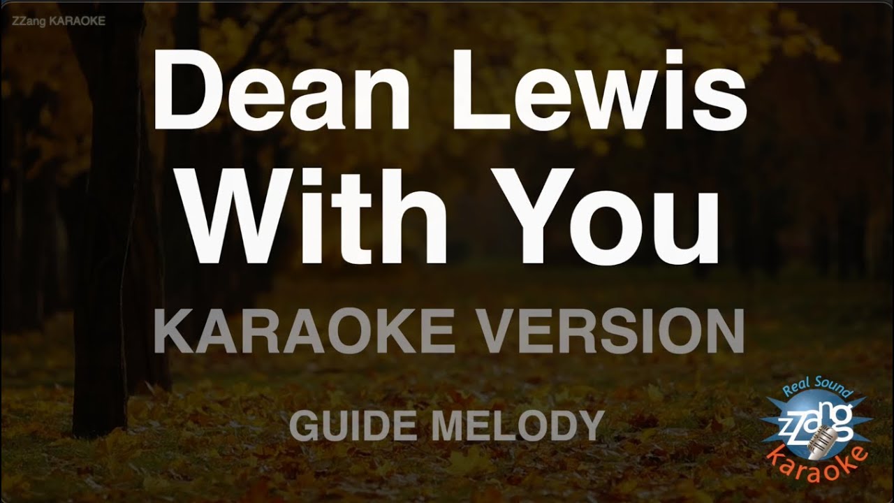Dean Lewis - With You (Melody) (Karaoke Version)