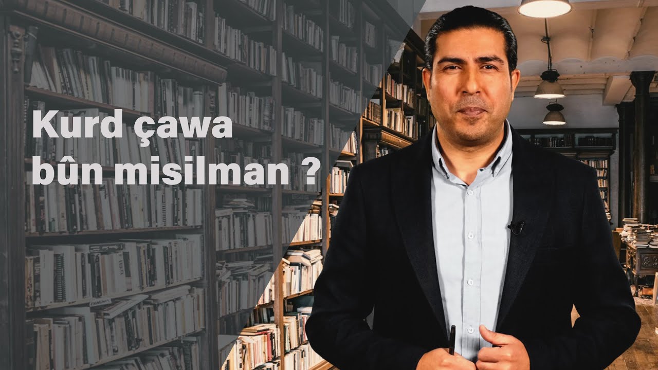 Dîroka Kurdistanê - Kurd çawa bûn misilman ?