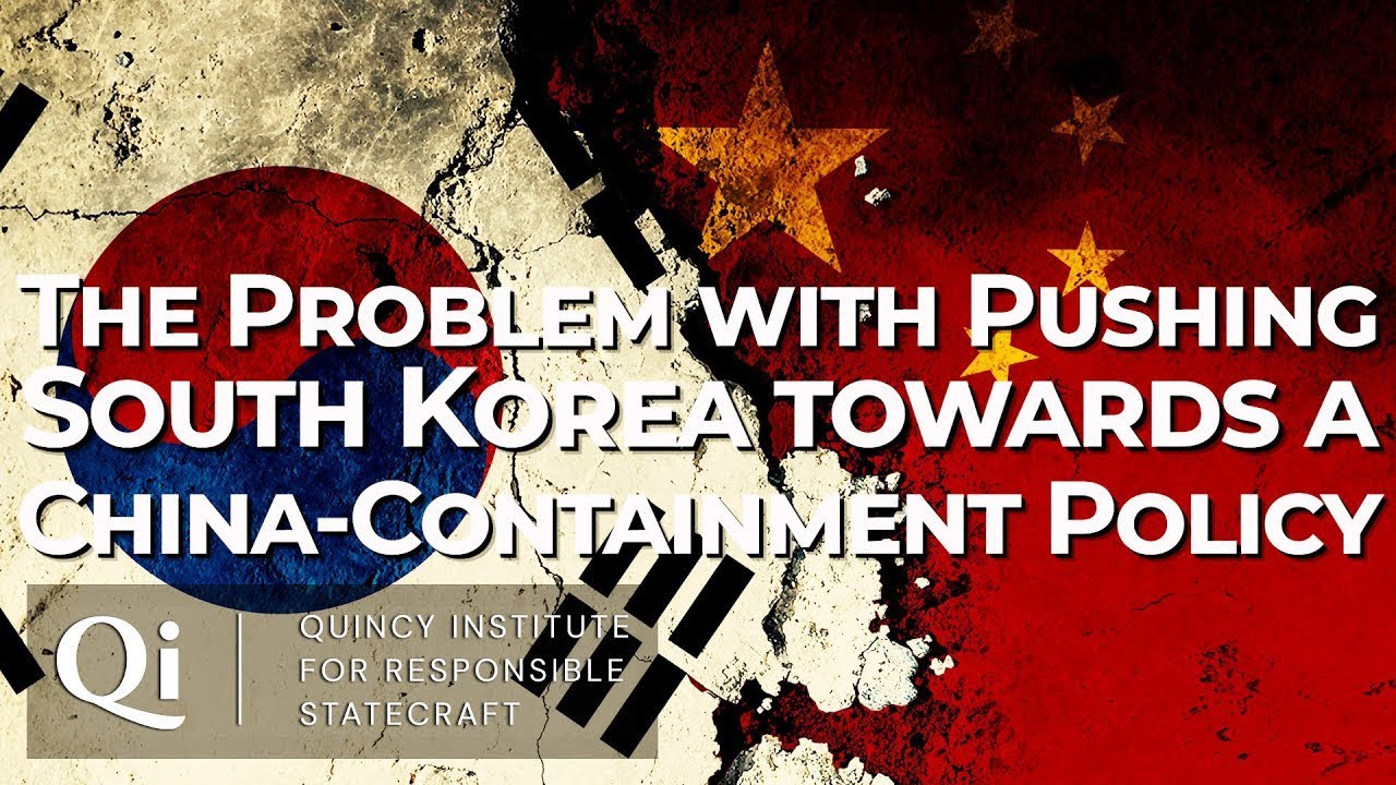 The Problem with Pushing South Korea Toward China-Containment