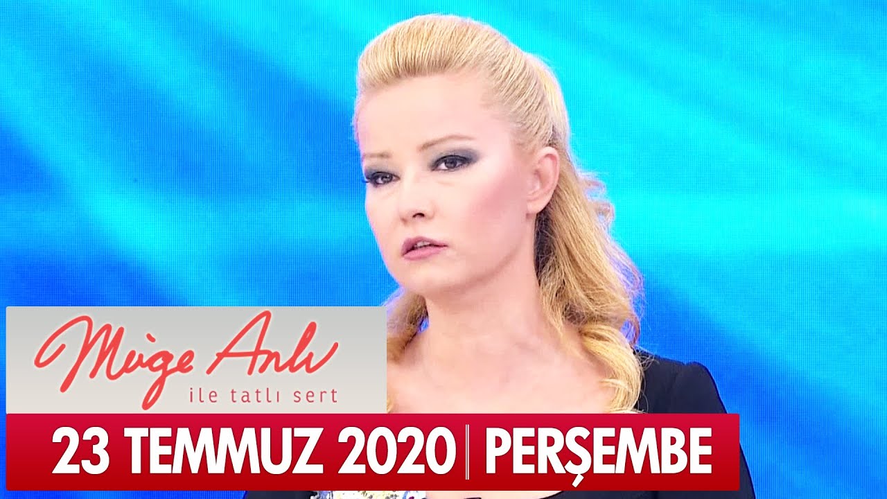 Müge Anlı ile Tatlı Sert 23 Temmuz 2020 - Tek Parça