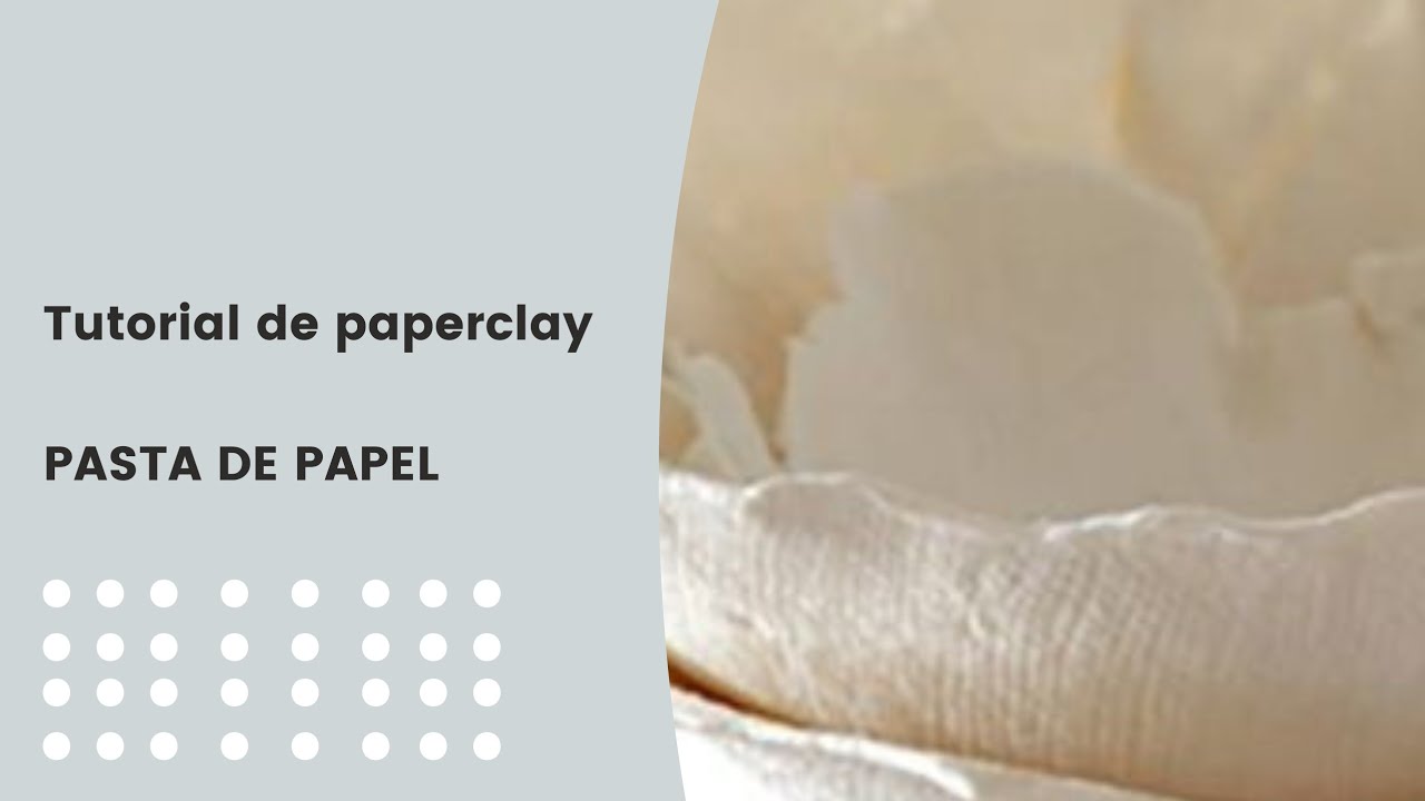 Papel Cerámico ( Paperclay )