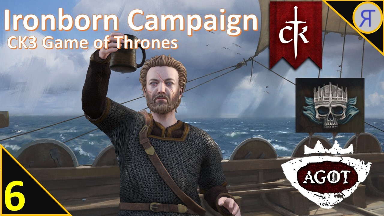 AGOT IRONBORN Campaign! CK3 Roleplay Ep. 6