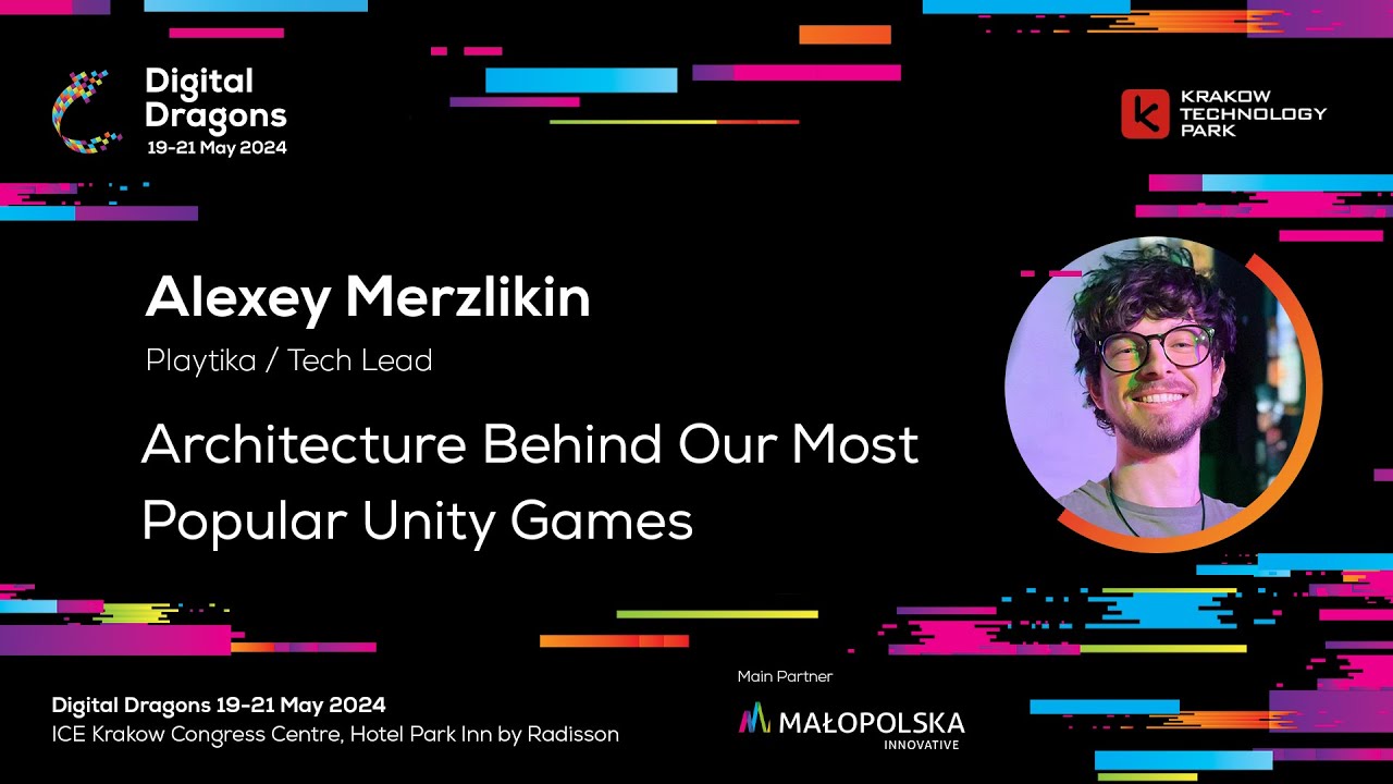 Alexey Merzlikin - Architecture Behind Our Most Popular Unity Games