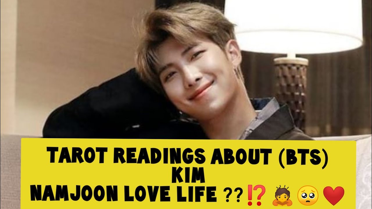 |What's KIM NAMJOON's LOVE LIFE Like According to TAROT READINGS?|🙇#bts #love life #rm tarot reading