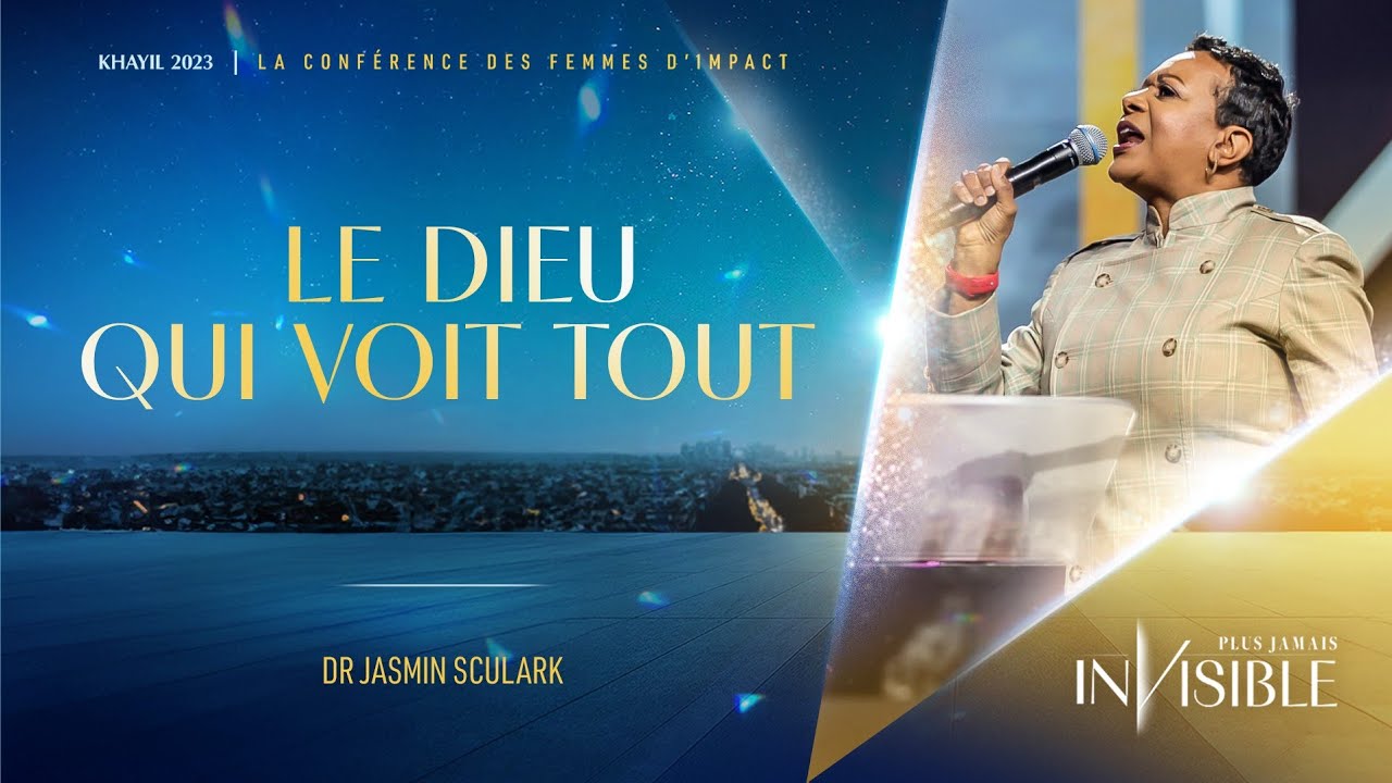 J4- Dr Jasmin SCULARK | LE DIEU QUI VOIT TOUT - Khayil 2023