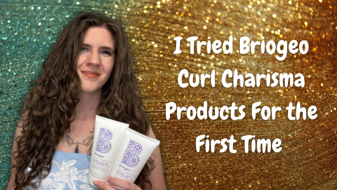 I Tried Briogeo Curl Charisma Line For the First Time: How Do I Know If It's the Product or My Hair?