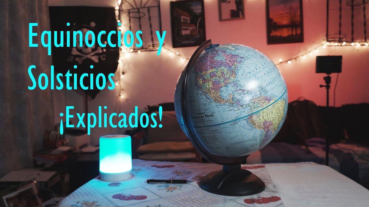 Geólogo te explica los Equinoccios y Solsticios