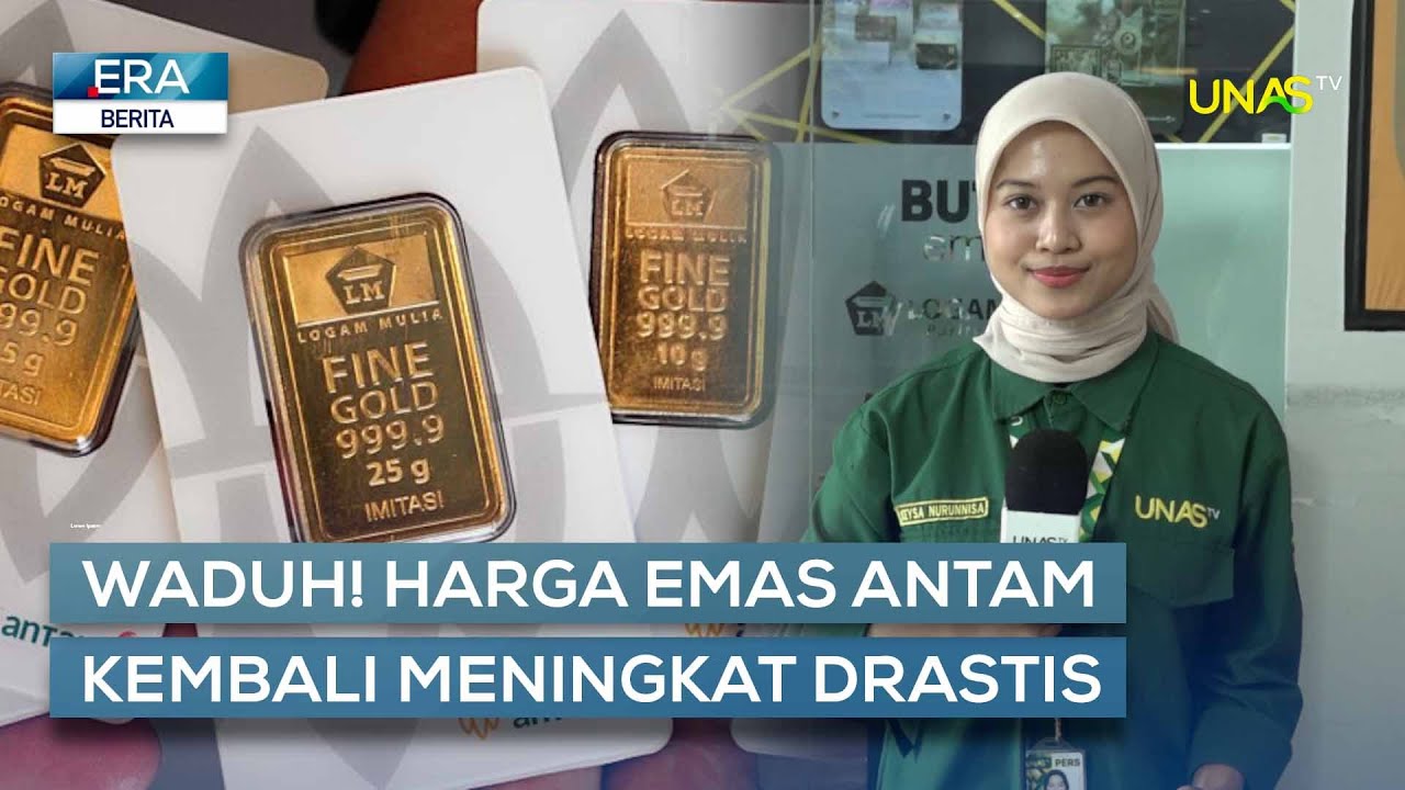 ERA BERITA | KENAIKAN TAJAM HARGA EMAS ANTAM HAMPIR 3 JUTA!