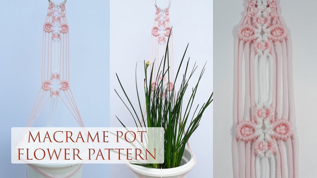 MACRAME PLANT HANGER TUTORIAL FLOWER PATTERN