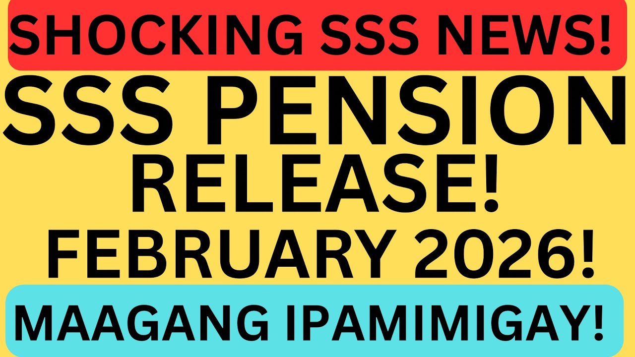 ✅ATTENTION SSS PENSIONERS SHOCKING NEWS! SSS Pension Release sa February 2026 | Maagang Ipamimigay!