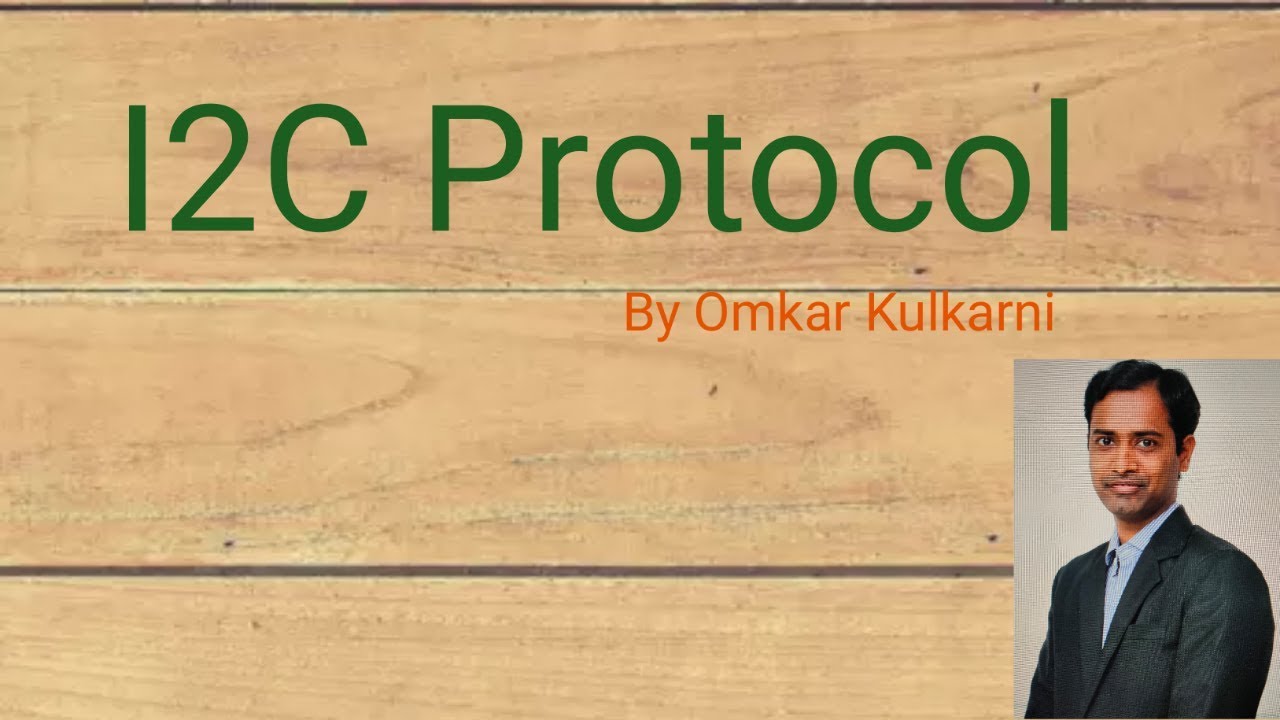 I2C Protocol: Introduction, Working, Concepts for interview & Applications - By Omkar Kulkarni