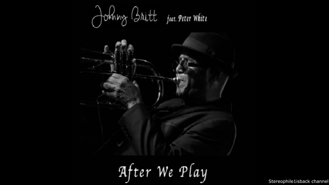 Johnny Britt feat. Peter White &ndash; After We Play