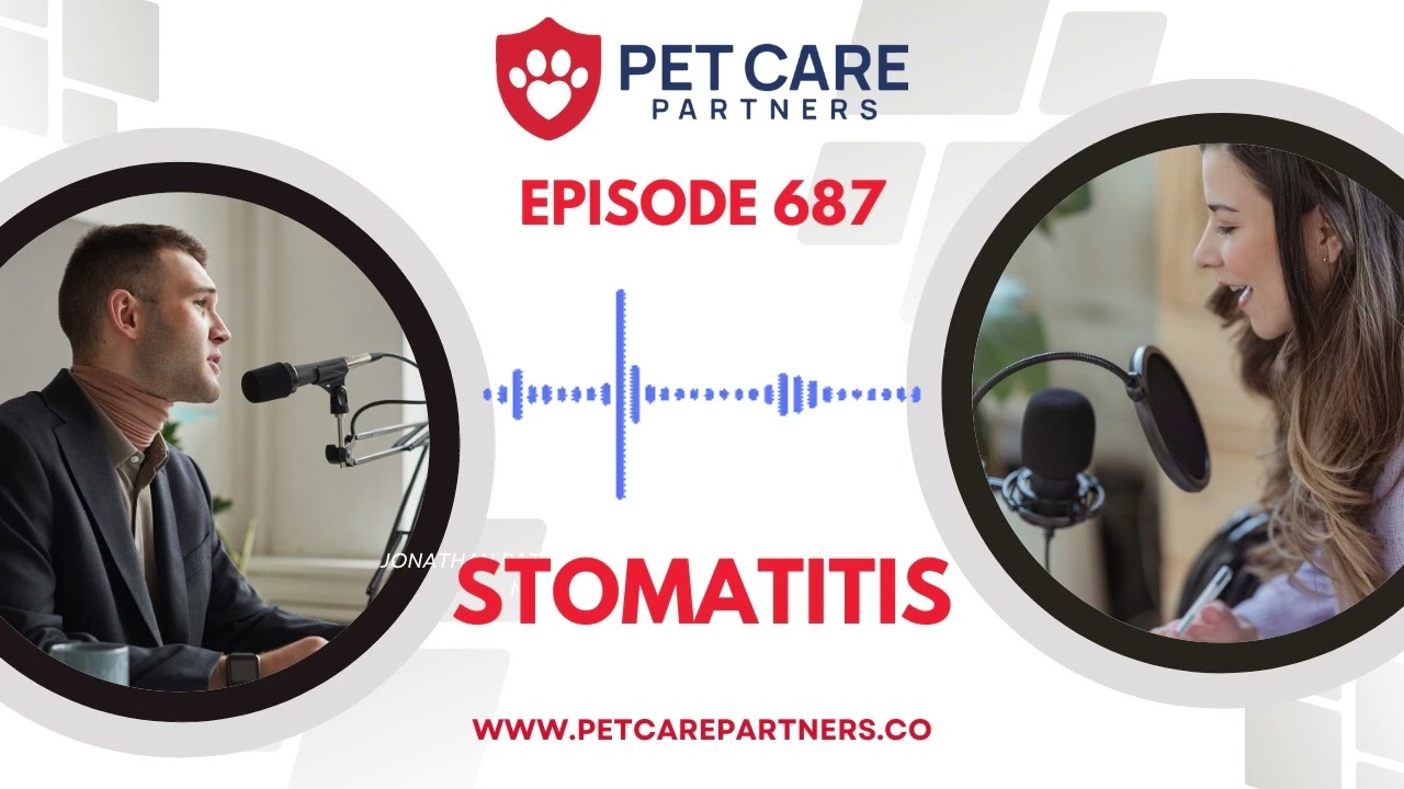 EP 687: Stomatitis in Pets: Causes, Diagnosis & Advanced Care Strategies