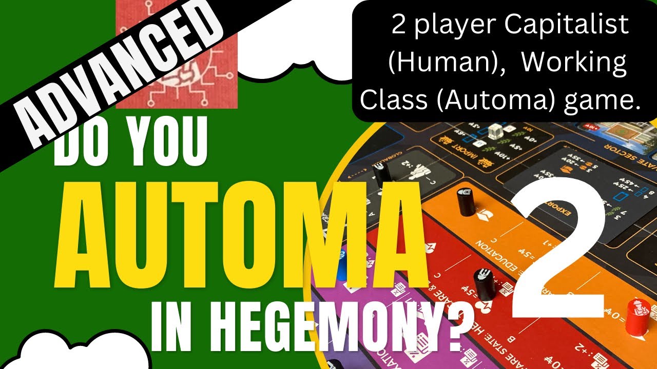 Hegemony Gameplay: Capitalist vs Working Class Advanced Automa
