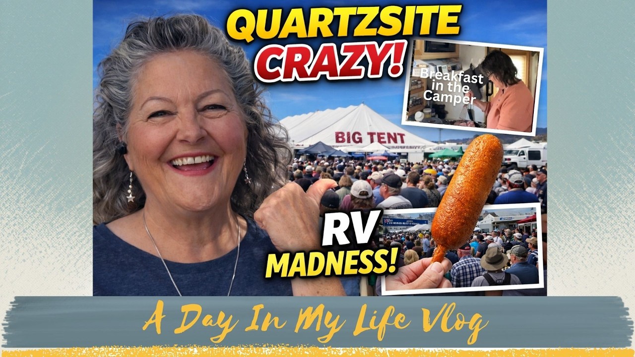 Quartzsite Big Tent Madness! RV Tours, Crazy Crowds & The World’s Best Corndog 🌵🚐 | S11.E58