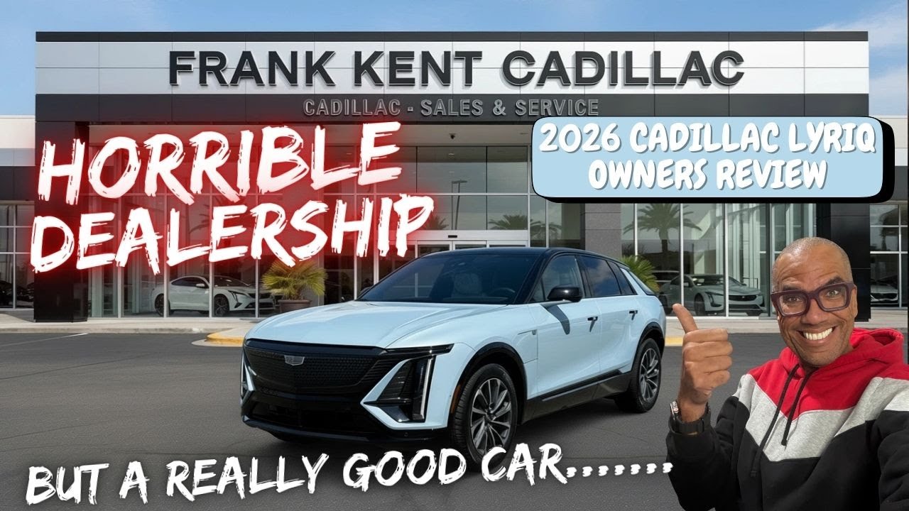 2026 CADILLAC LYRIQ REVIEW....GREAT CAR....JUST DON'T BUY IT FROM FRANK KENT CADILLAC IN ARLINGTON