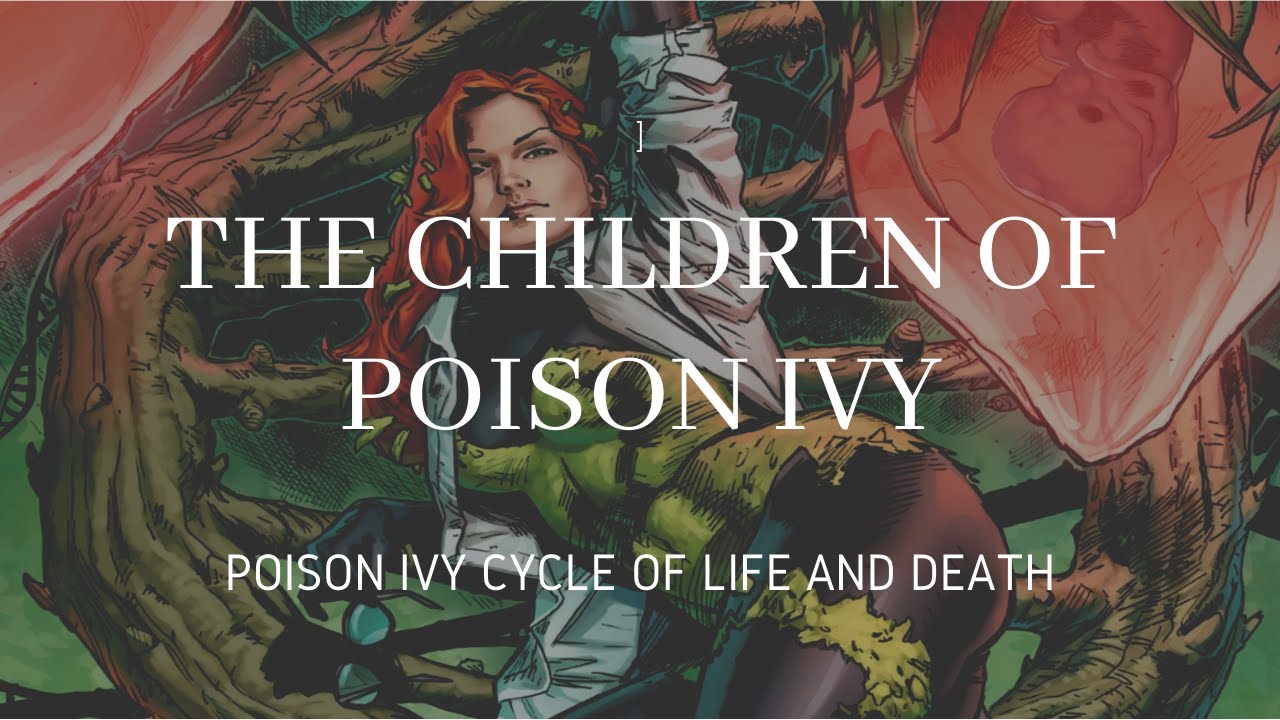 The Children of Poison Ivy (Poison Ivy: Cycle of Life and Death)