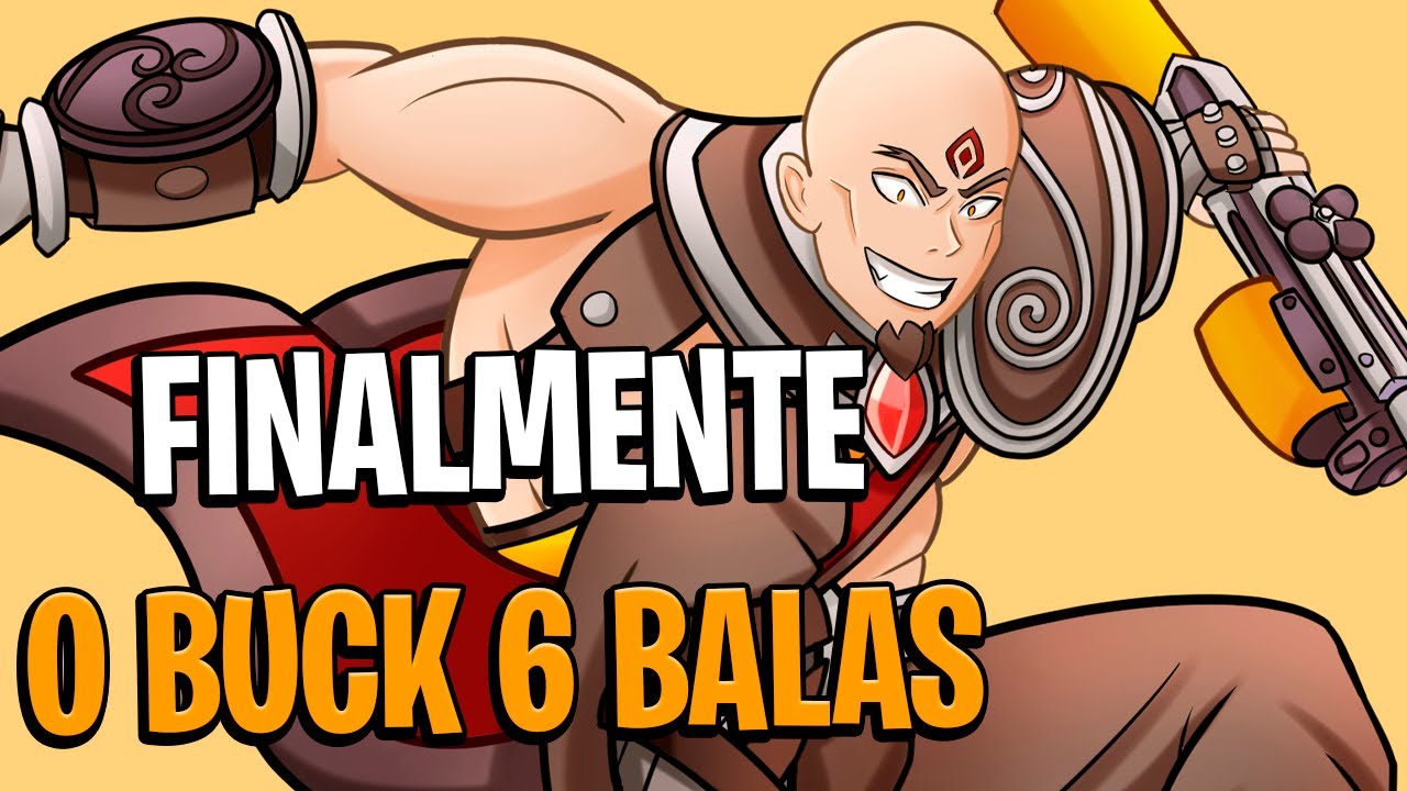 Finalmente o Buck 6 Balas