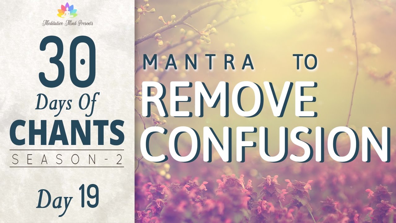 Mantra to Remove Confusion | Jehi Vidhi Hoye Naath | 30 Days of Chants S2 - DAY 19