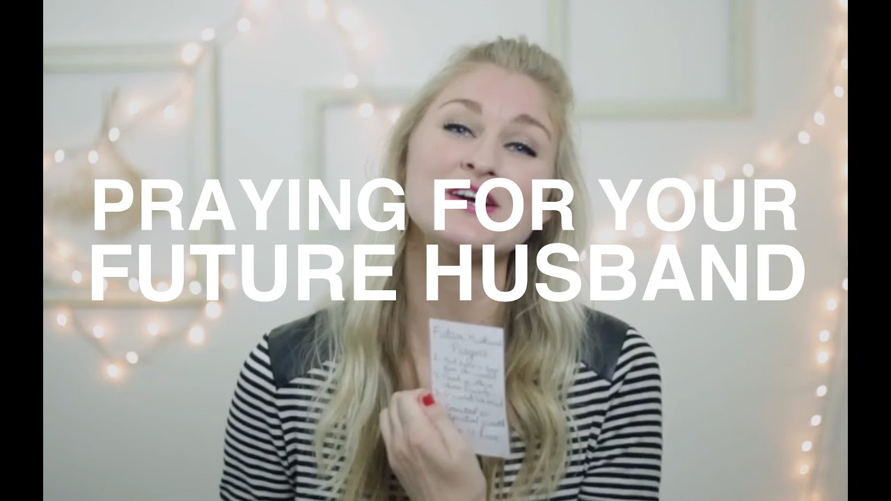 Praying for Your Future Husband