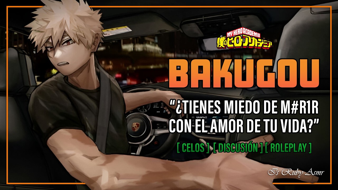 ASMR | Bakugou Katsuki | Discusión en el auto 🌧️ | BNHA | Roleplay | Español Latino