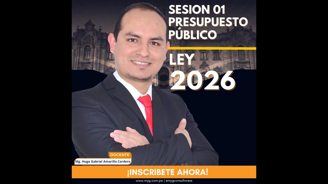 SESIÓN 01: Gestión del Presupuesto Público y Ley de Presupuesto 2026