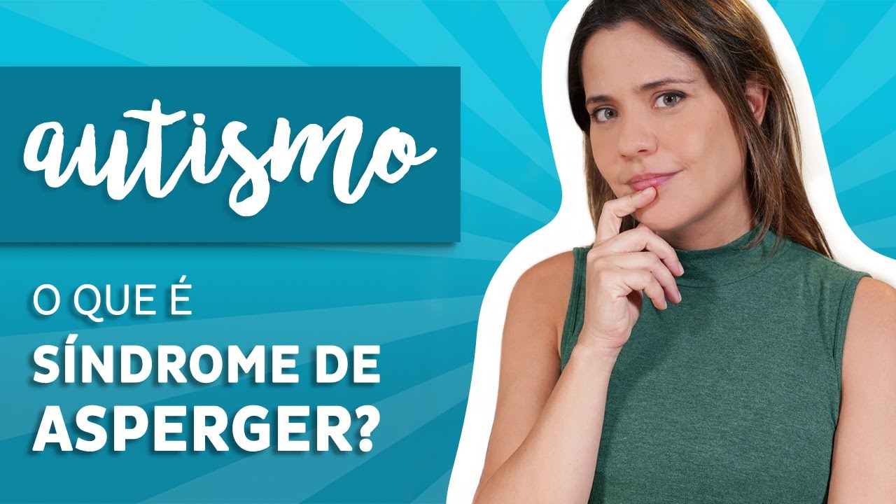 O que &eacute; S&iacute;ndrome de Asperger?