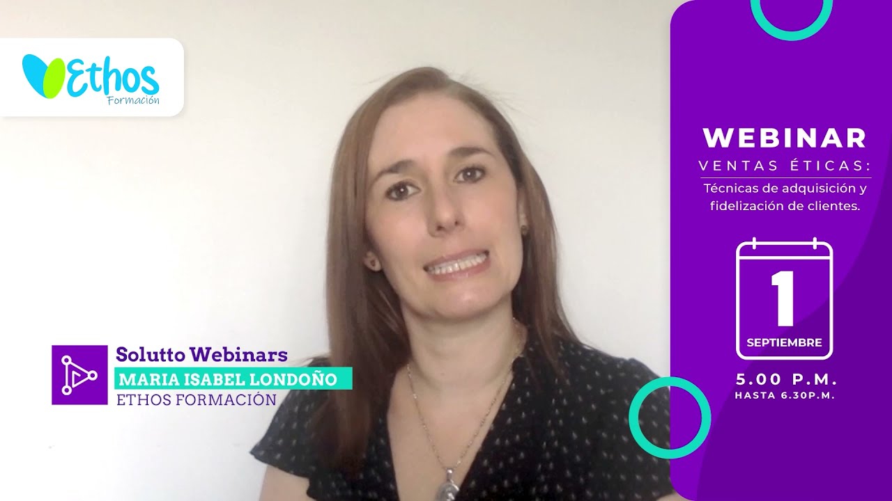 Webinar Ventas &Eacute;ticas: T&eacute;cnicas de adquisici&oacute;n y fidelizaci&oacute;n de clientes