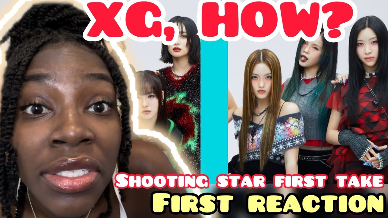 XG REACTION | First Time Reaction to XG ‘s Shooting Star (The First Take)
