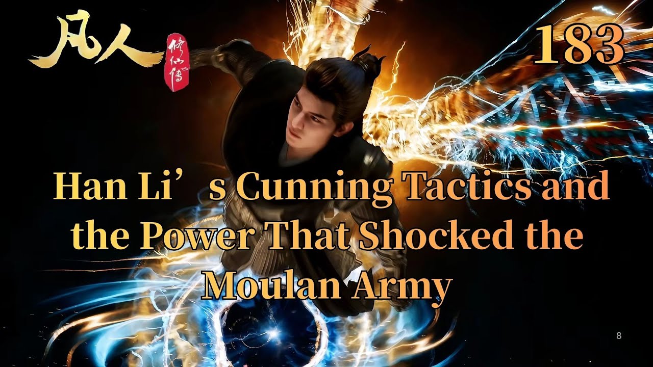 A Mortal's Journey 183：How Han Li Unmasked a Demonic Expert and Turned the Battle with One Stroke
