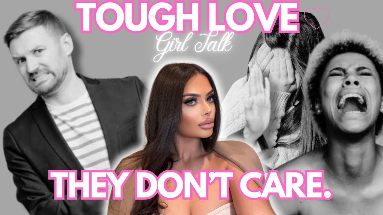 tough love girl talk: ep 16 | TRAUMA scares away high value PROVIDER men, dealing w/your past, &more