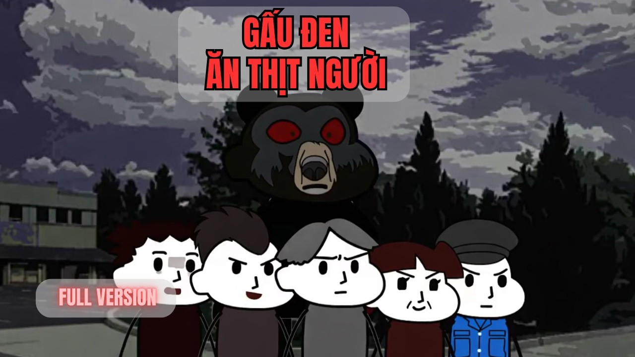 ( PHIM KINH DỊ ) | GẤU ĐEN ĂN THỊT NGƯỜI | ( ZoN Vietsub )