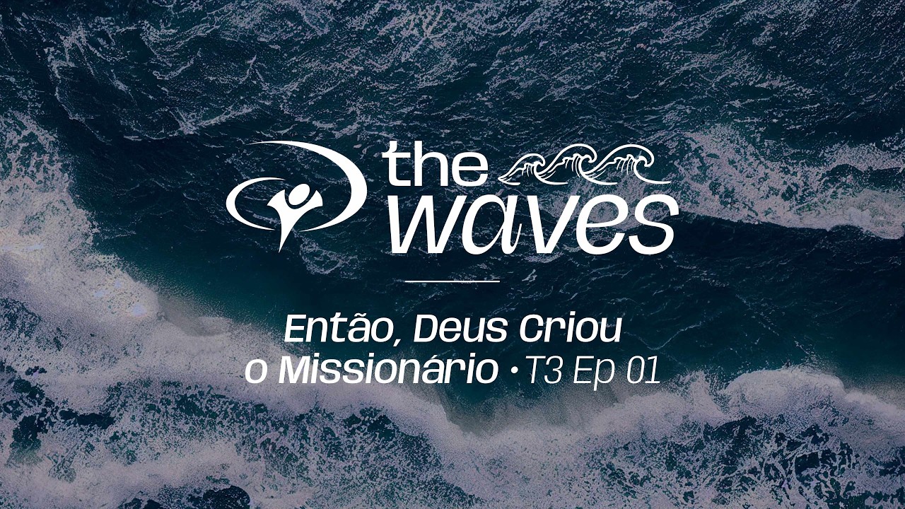The Waves - Então Deus Criou o Missionário (T3 Ep 01)
