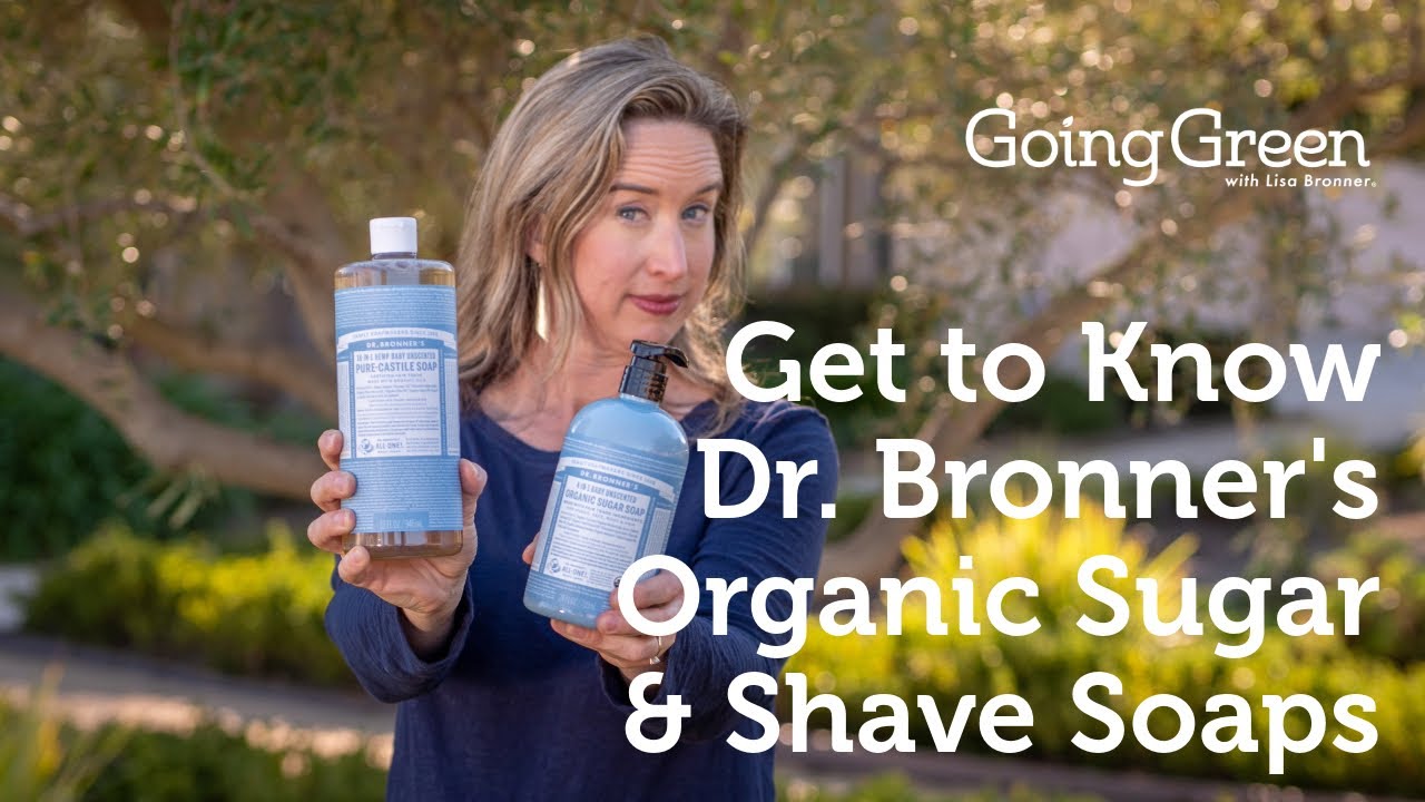 Get to Know Dr. Bronner's Organic Sugar & Shave Soaps!