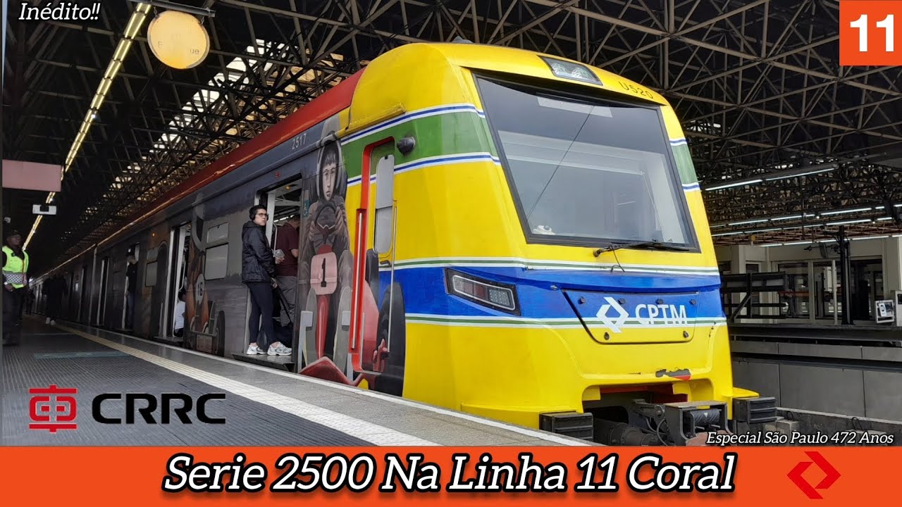 Serie 2500 Na Linha 11 Coral - SP 472 Anos || CPTM