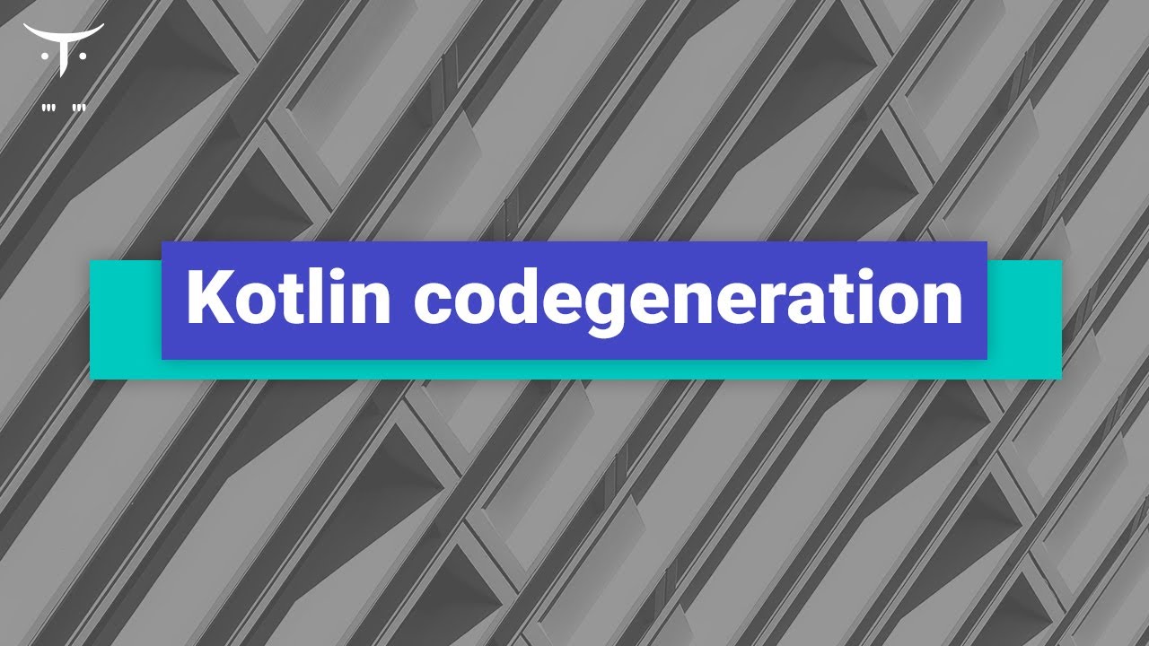 Kotlin codegeneration // Демо-занятие курса «Android Developer. Professional»