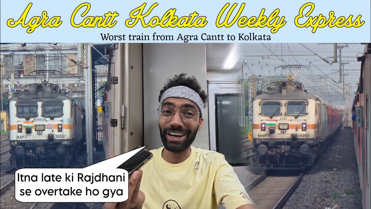 13168 Agra Cantt Kolkata Weekly Express Journey Vlog *Jodhpur Sf Express iss se bahut achi train h*