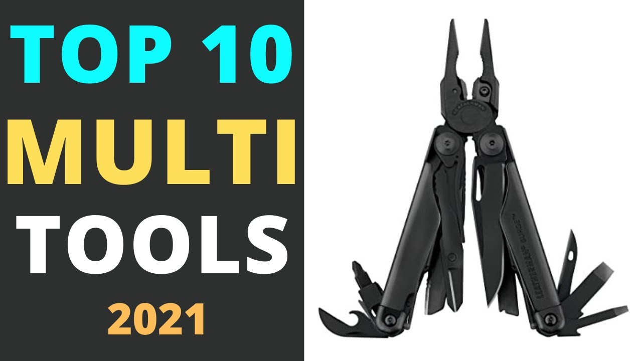 Best Multi Tools 2021 [Top 10 Multi Tools Reviews]
