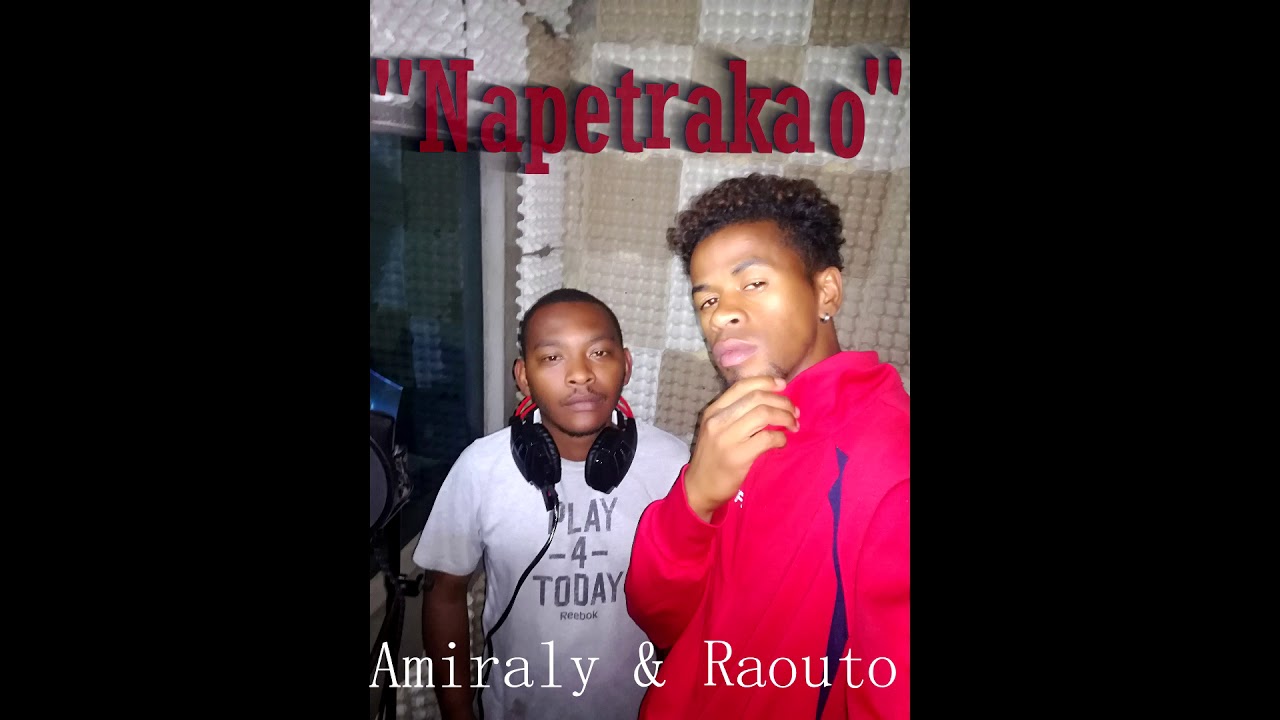 Amiraly & raouto !! NAPETRAKAO