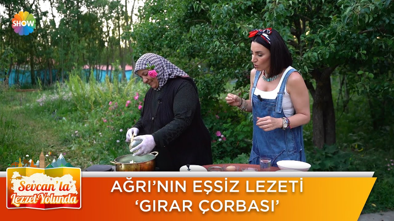Ağrı'nın eşsiz lezzeti 'Gırar Çorbası' yapımı! | Sevcan'la Lezzet Yolunda